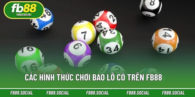 Nhiều hình thức chơi trong xổ số bao lô